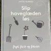 Slip Haveglæden Løs -Smuk Haven Salgsbutik Haveglaeden